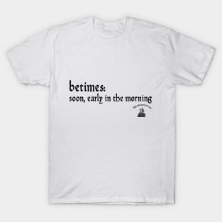 Betimes T-Shirt